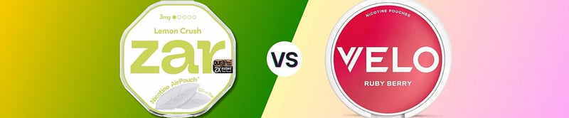 zar vs. VELO: The Ultimate Showdown of Nicotine Pouch Tech