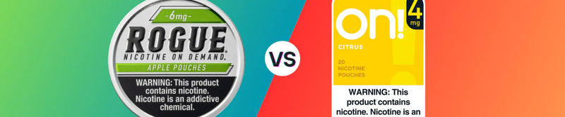 ROGUE vs. on! (2026): Which Nicotine Pouch Brand Aligns with Your Needs?