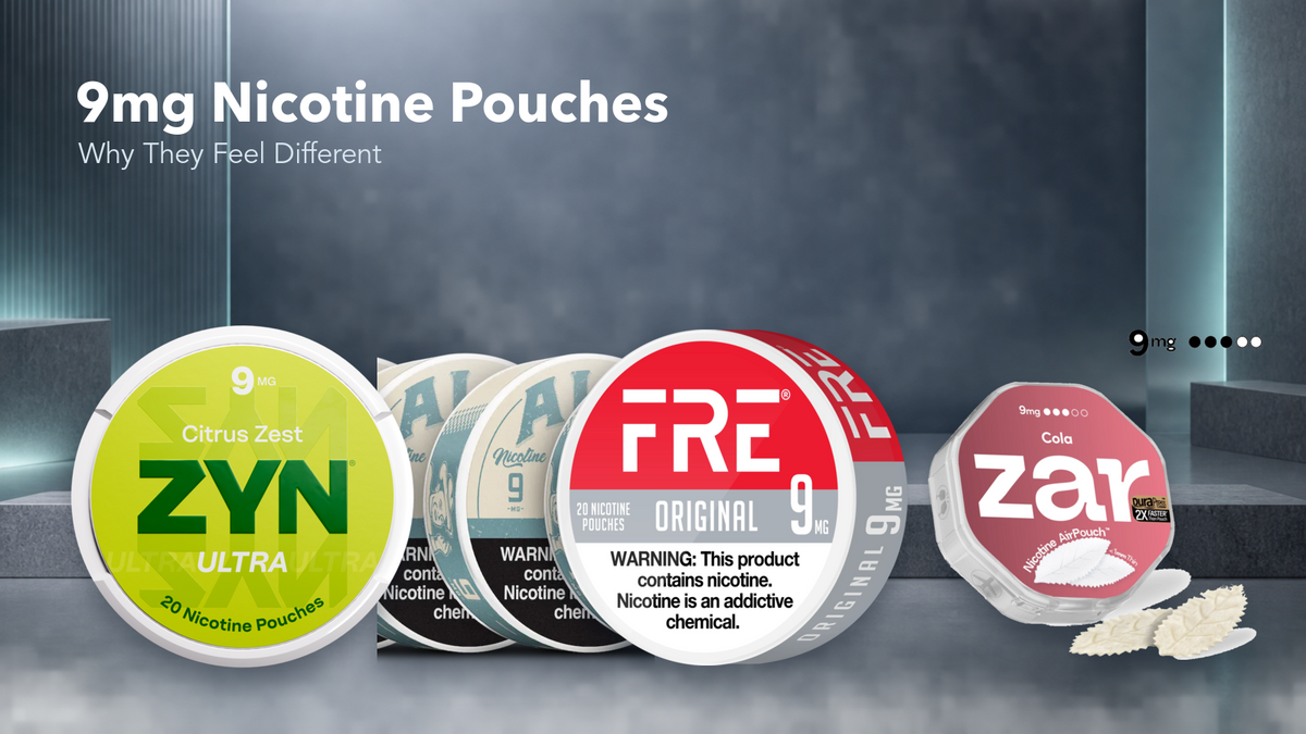 9mg Nicotine Pouches: Why They Feel Different