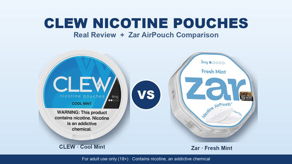 Clew Nicotine Pouches Review: I Tested Them vs Zar AirPouch