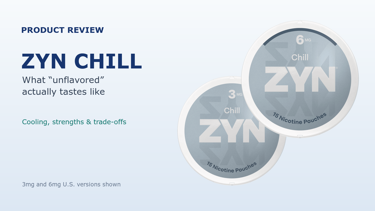 zyn chill Isn't Unflavored — Here's What You're Actually Tasting